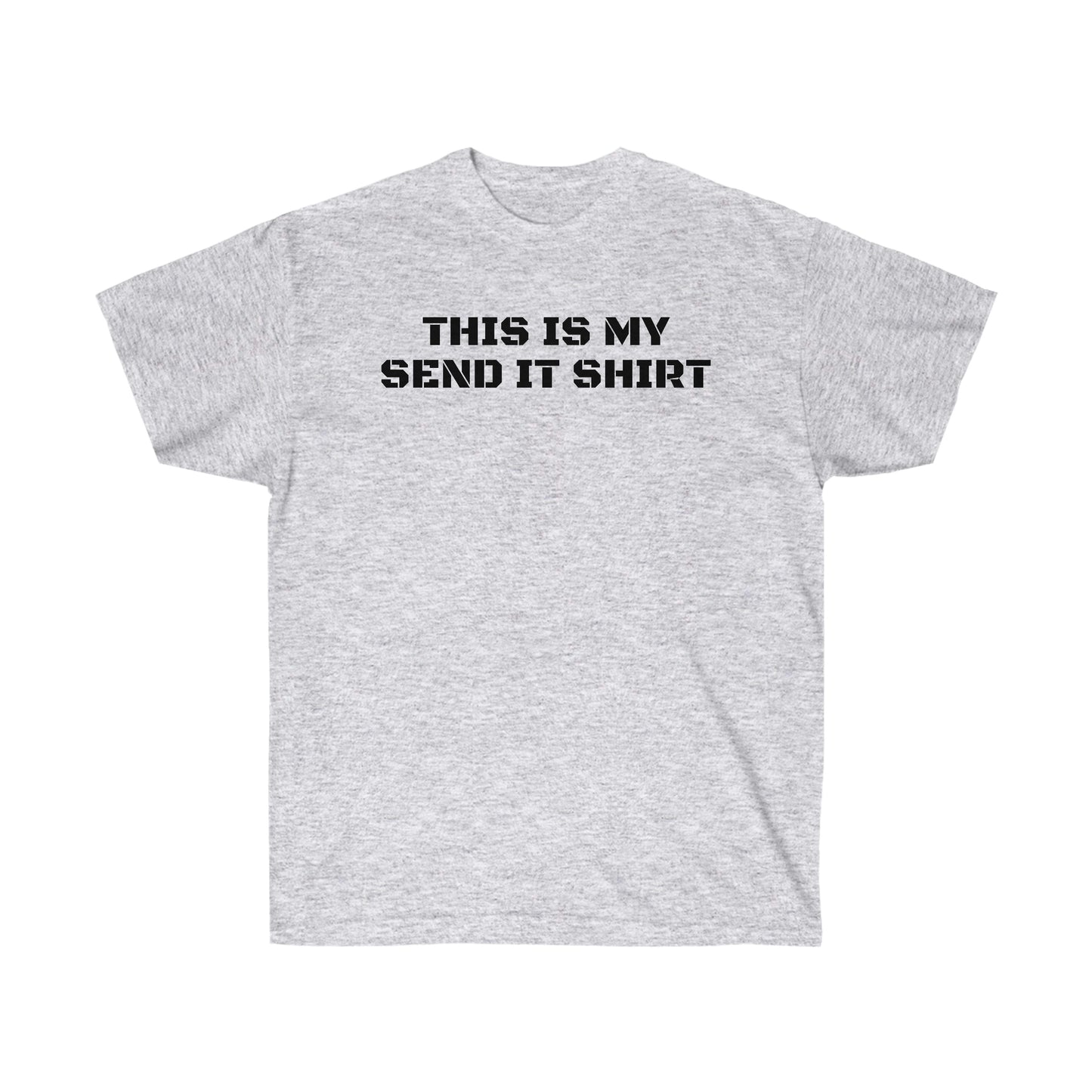 SEND IT Ultra Cotton Tee