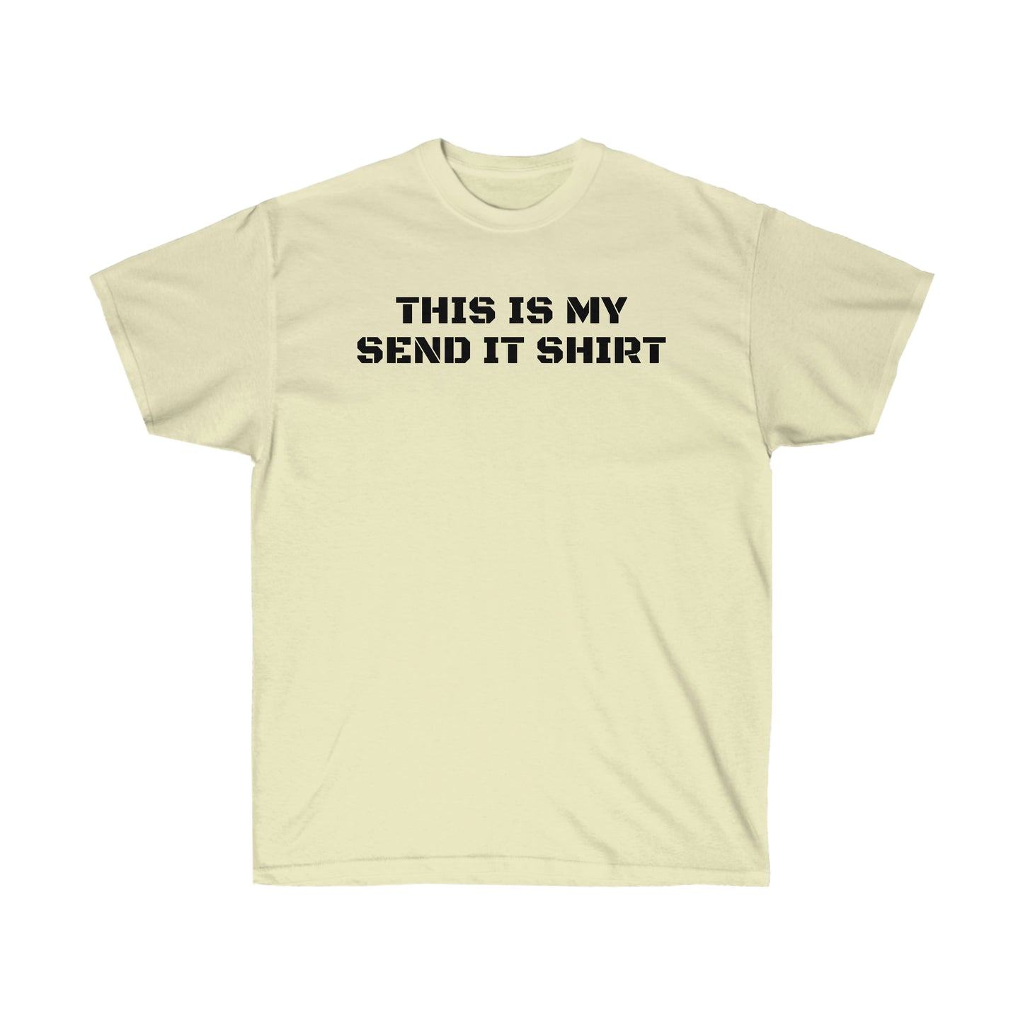 SEND IT Ultra Cotton Tee