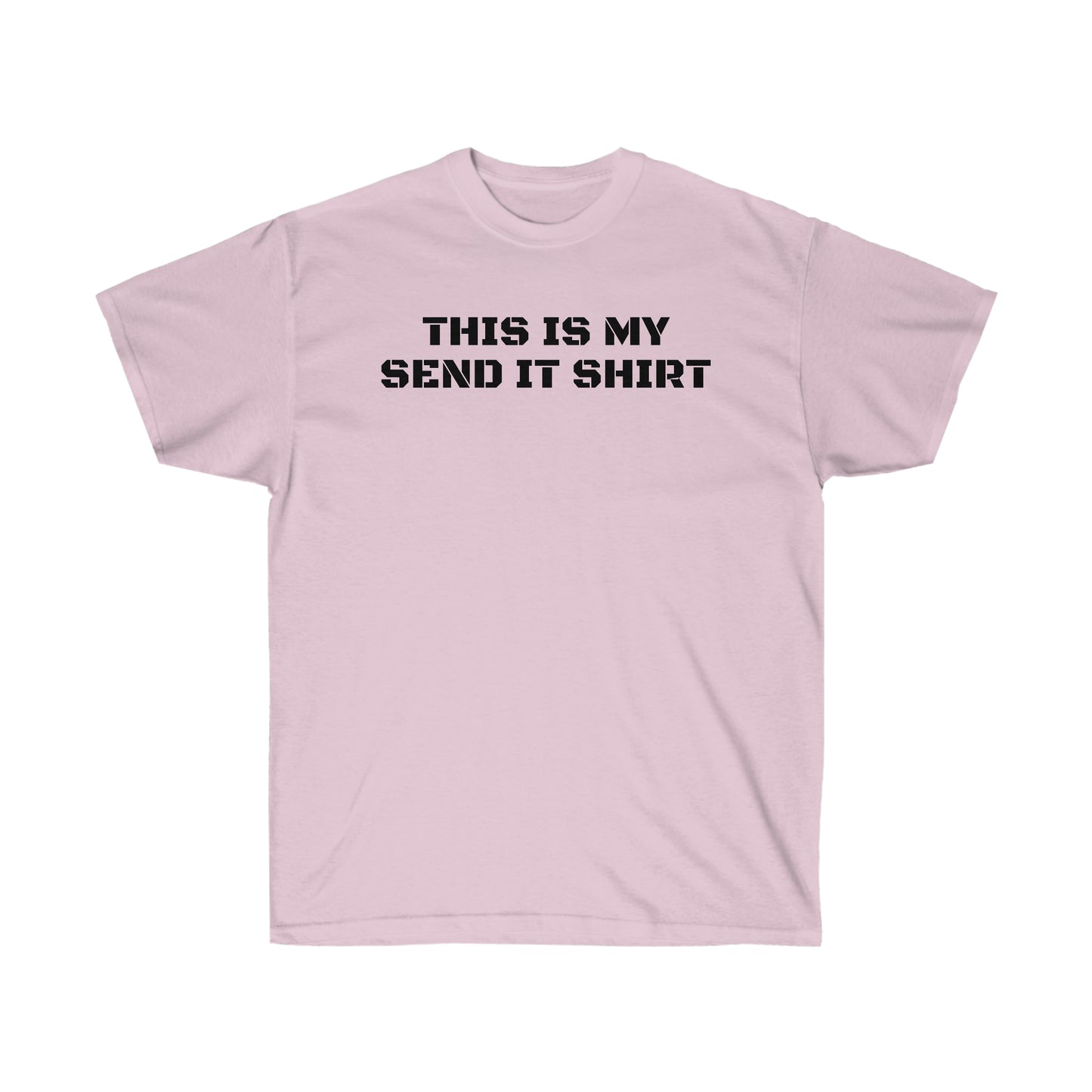 SEND IT Ultra Cotton Tee