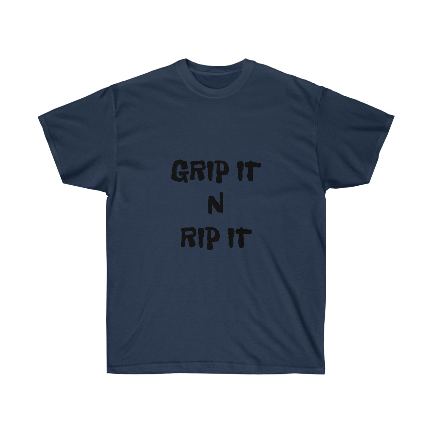 GRIP IT N RIP IT Ultra Cotton Tee